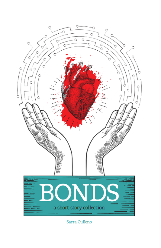 Bonds - A Short Story Collection - Sarra Colleno