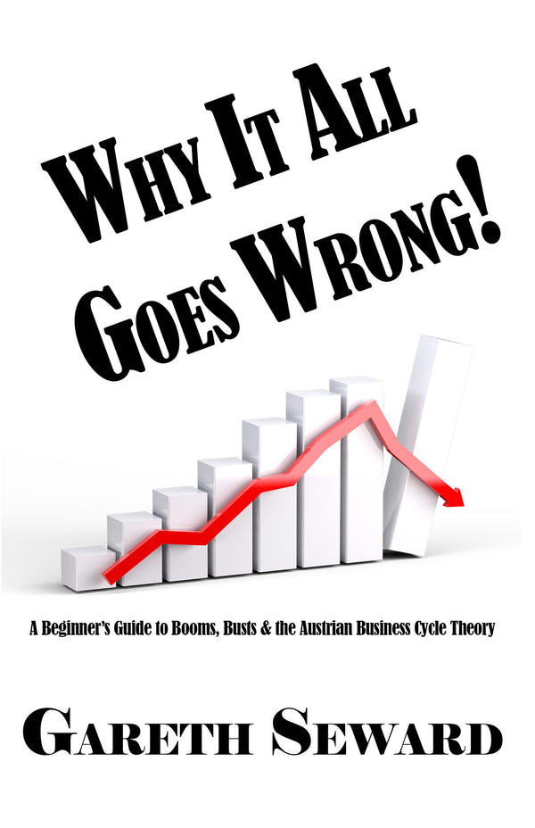 Why It All Goes Wrong - Gareth Seward
