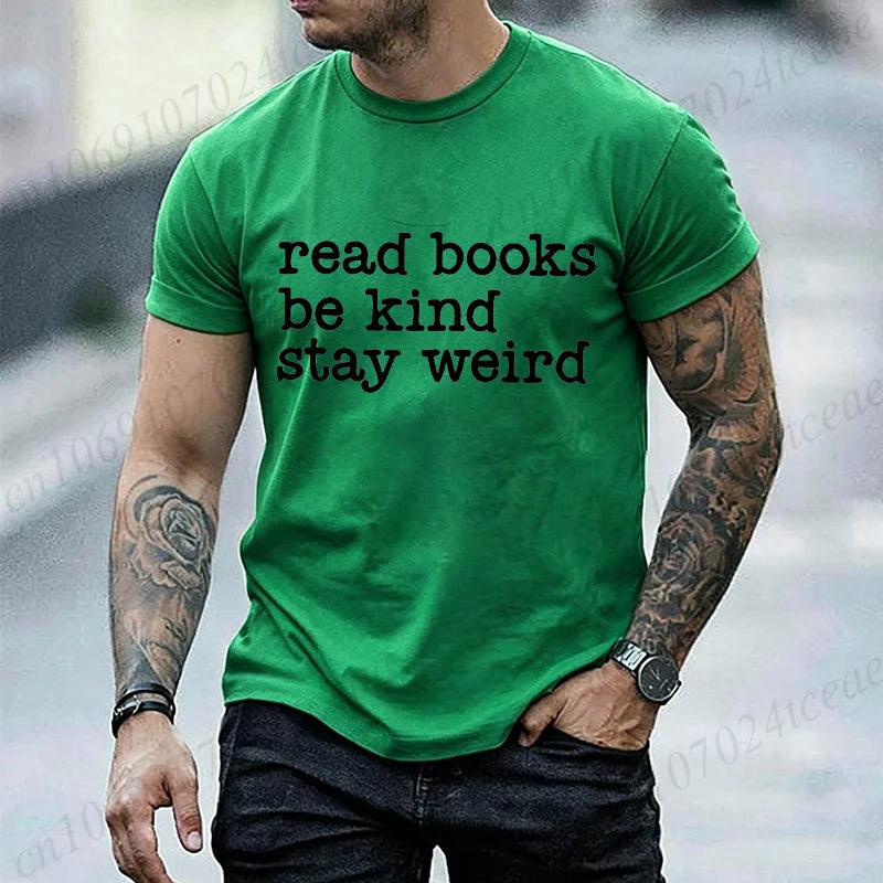 Read Books, Be Kind, Stay Weird — Book Lover Graphic T-Shirt