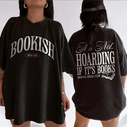 Bookish T-Shirt — It's Not Hoarding If It's Books Funny Reader Tee
