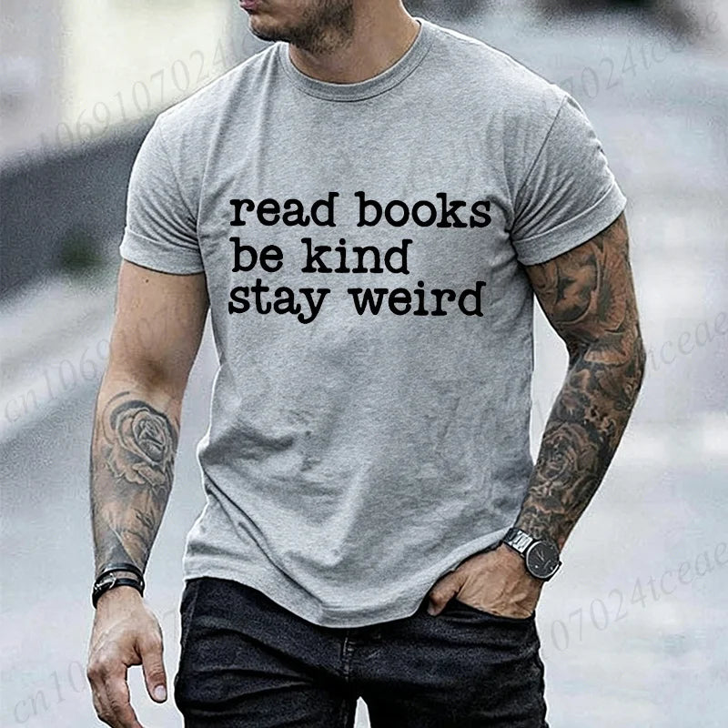 Read Books, Be Kind, Stay Weird — Book Lover Graphic T-Shirt