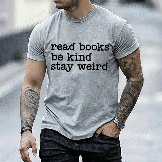 Read Books, Be Kind, Stay Weird — Book Lover Graphic T-Shirt