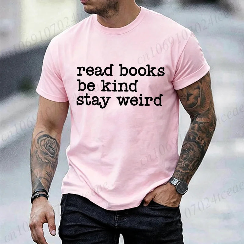 Read Books, Be Kind, Stay Weird — Book Lover Graphic T-Shirt