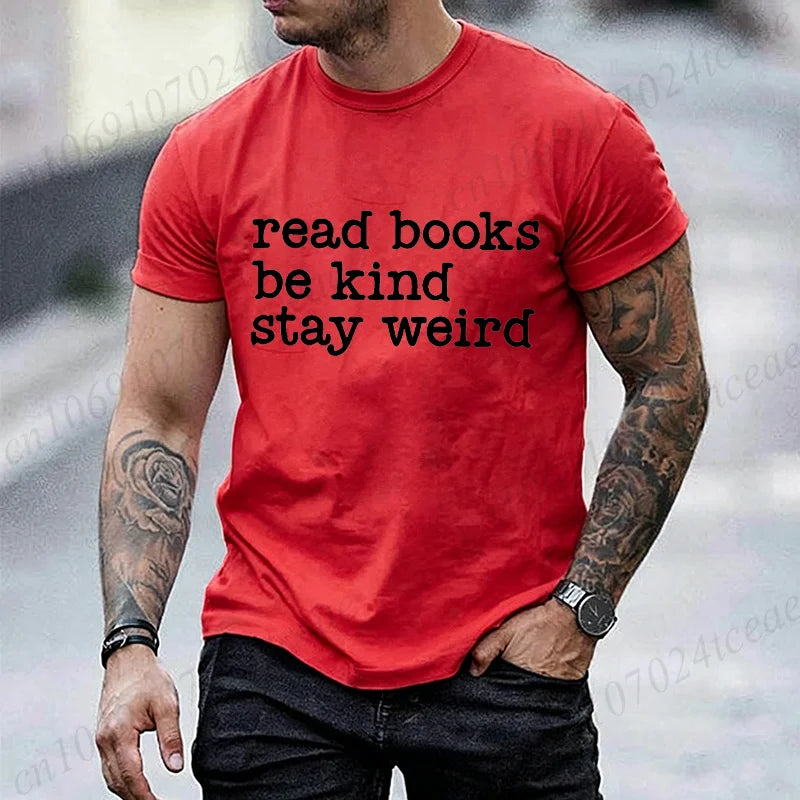 Read Books, Be Kind, Stay Weird — Book Lover Graphic T-Shirt
