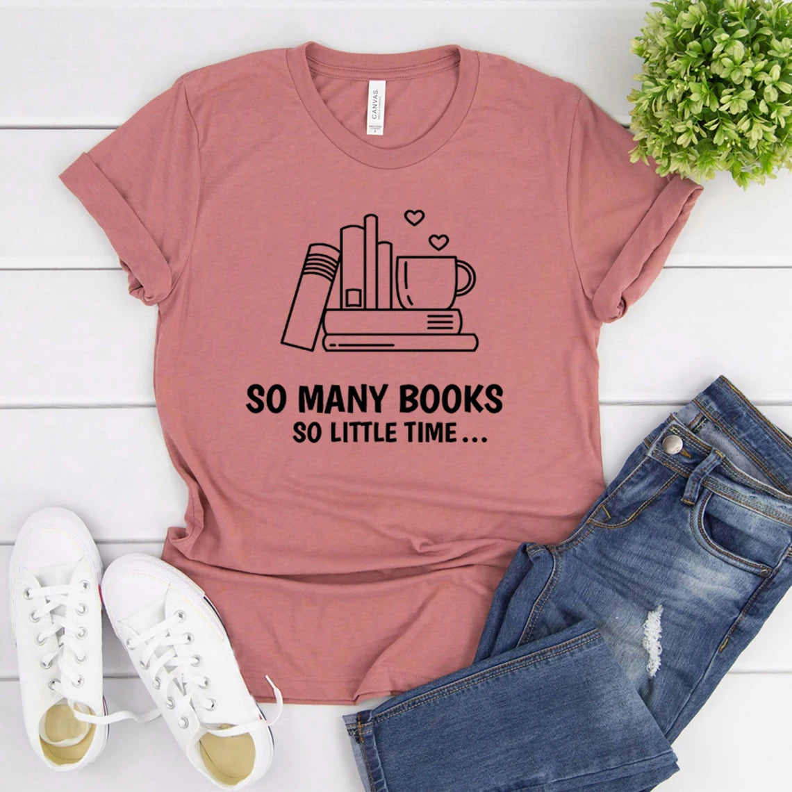 “So Many Books, So Little Time” — Unisex Book Lover T-Shirt