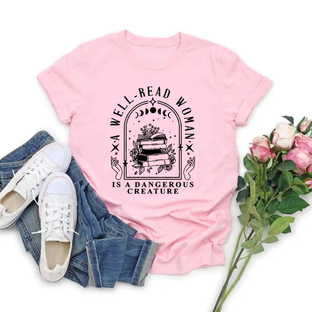 A Well-Read Woman Is a Dangerous Creature — Book Lover Graphic T-Shirt