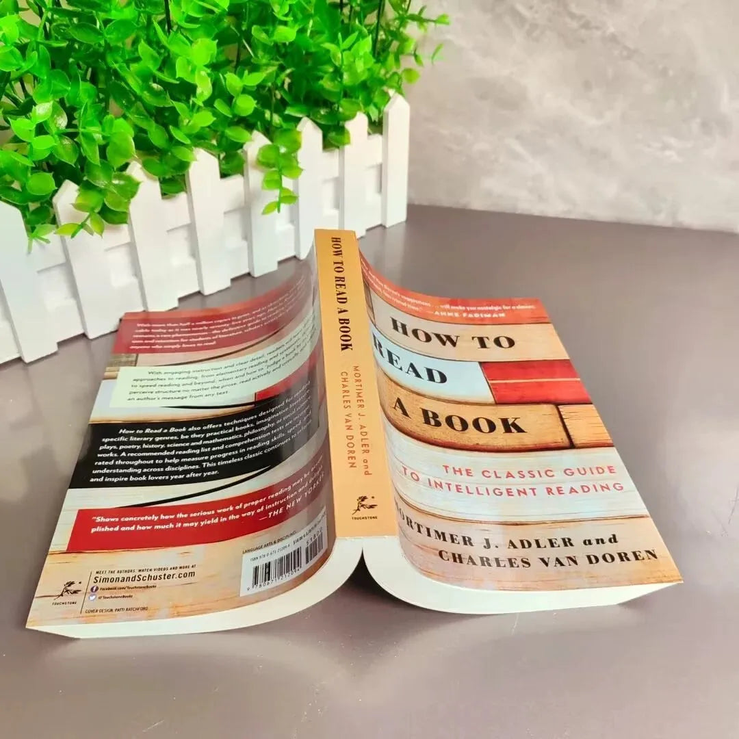 How to Read a Book (The Classic Guide to Intelligent Reading) — Mortimer J. Adler & Charles Van Doren