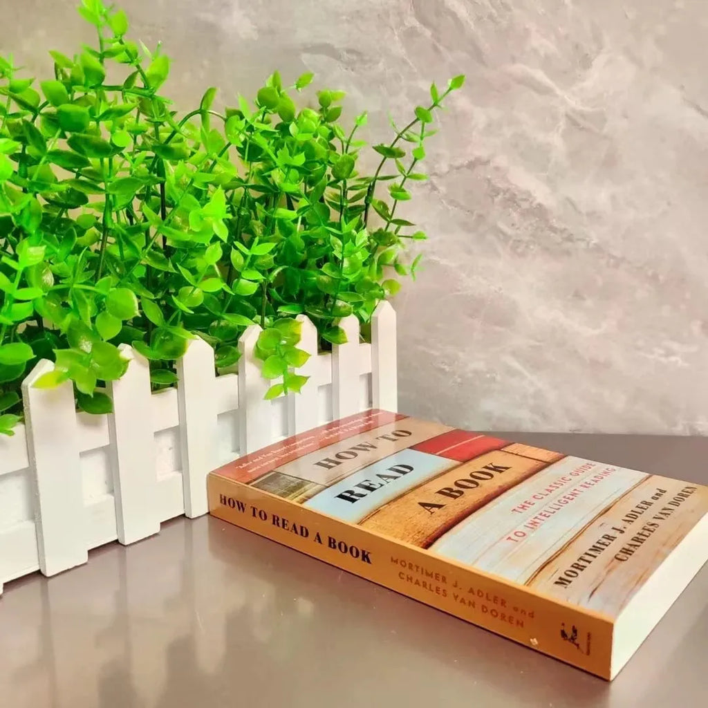 How to Read a Book (The Classic Guide to Intelligent Reading) — Mortimer J. Adler & Charles Van Doren
