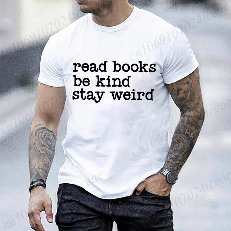 Read Books, Be Kind, Stay Weird — Book Lover Graphic T-Shirt